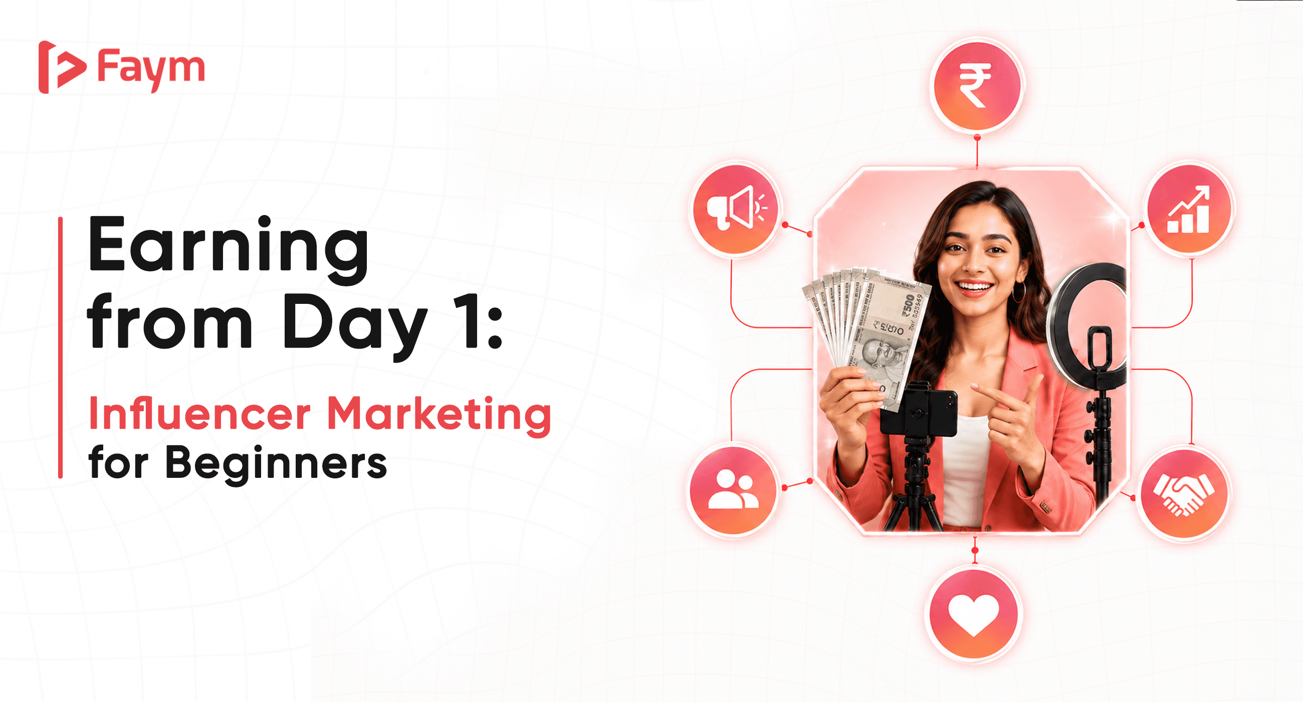 Earning from Day 1: Influencer Marketing for Beginners