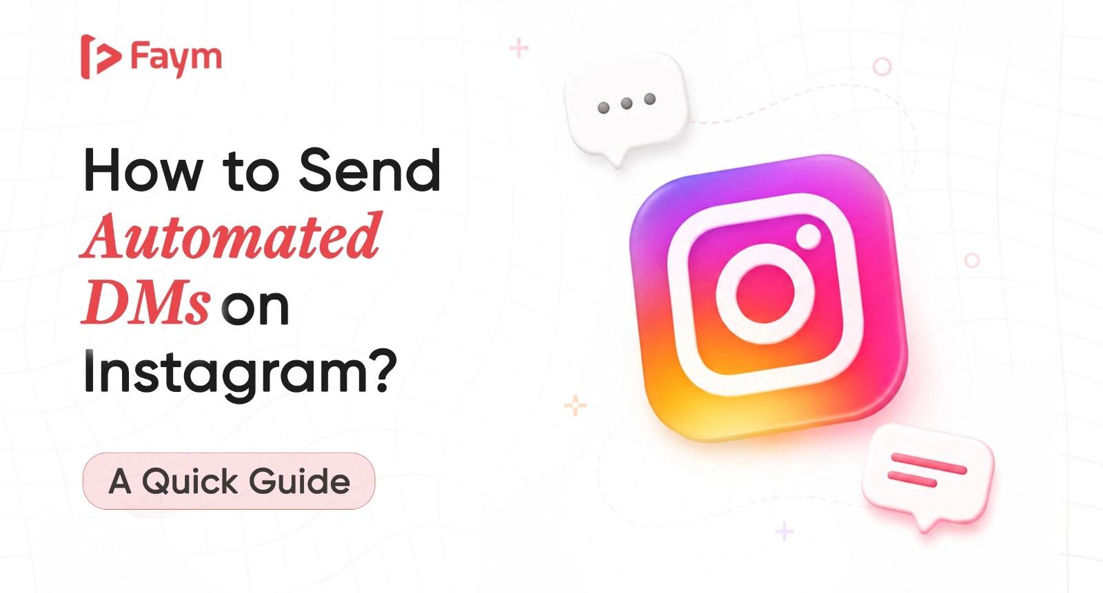 How to Send Automated DMs on Instagram? A Quick Guide