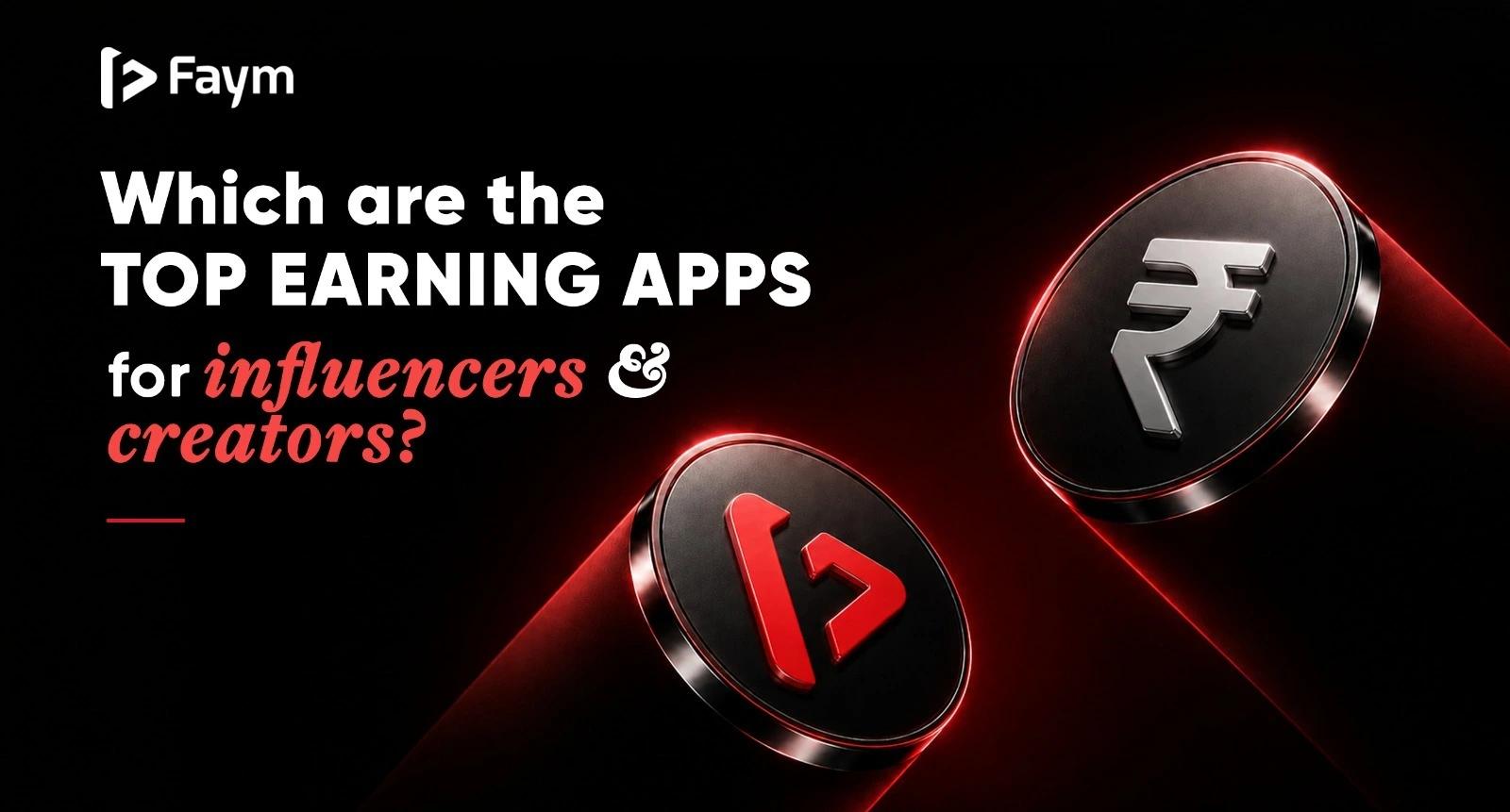 Top-Earning Apps for Influencers & Creators in 2026